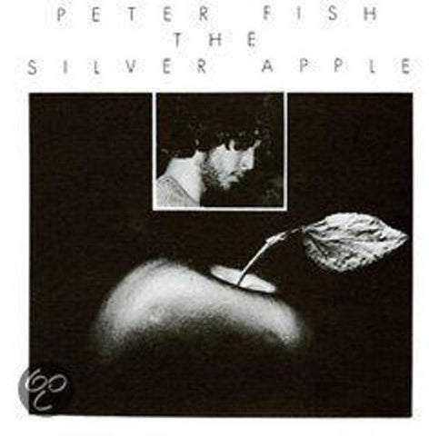 Peter Fish - The Silver Apple