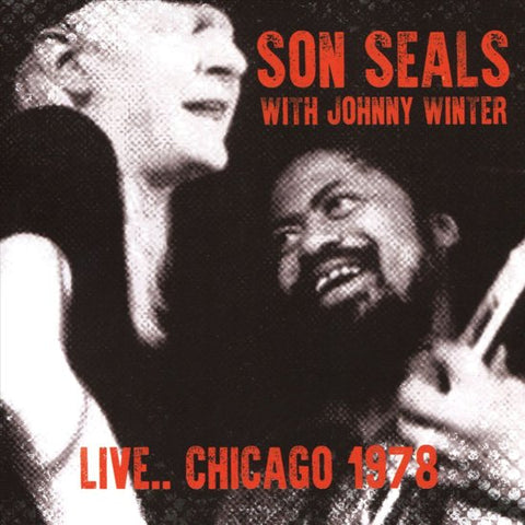 Son Seals With Johnny Winter - Live.. Chicago 1978