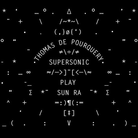 Thomas De Pourquery, Supersonic - Play Sun Ra