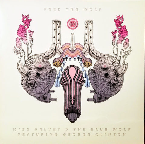 Miss Velvet & The Blue Wolf Featuring George Clinton - Feed The Wolf