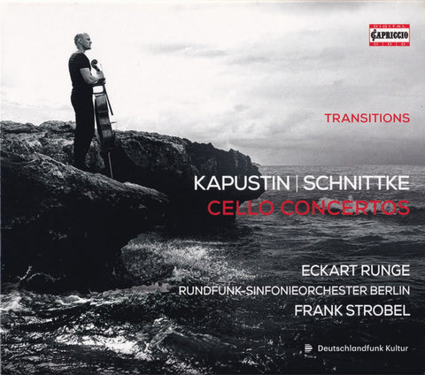 Kapustin | Schnittke, Eckart Runge, Rundfunk-Sinfonieorchester Berlin, Frank Strobel - Transitions: Cello Concertos