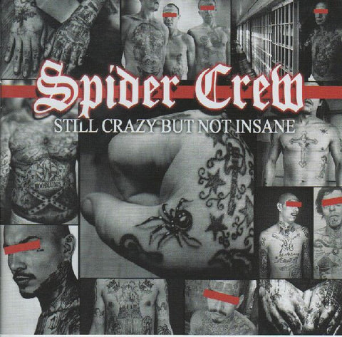 Spider Crew - Still Crazy But Not Insane