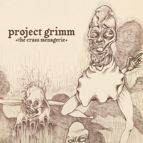 Project Grimm - The Crass Menagerie