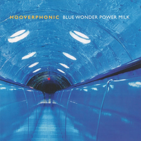Hooverphonic - Blue Wonder Power Milk