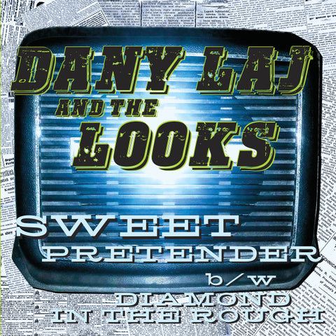 Dany Laj And The Looks - Sweet Pretender