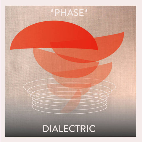 Dialectric - 'Phase'