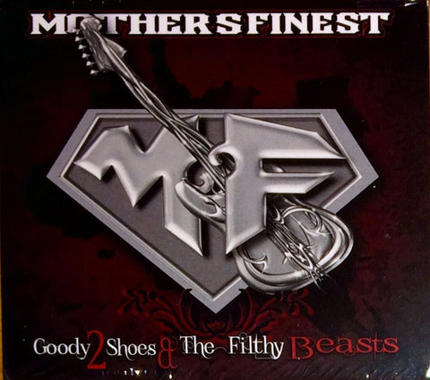 Mother's Finest - Goody 2 Shoes & The Filthy Beasts