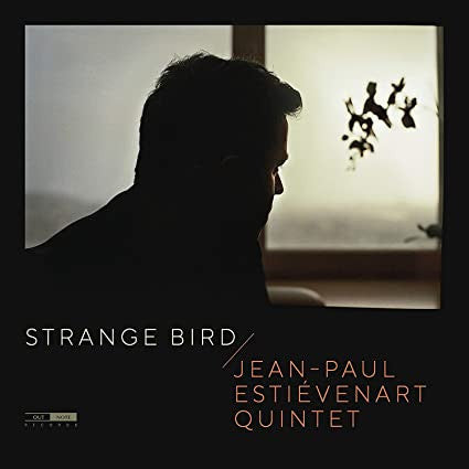 Jean-Paul Estiévenart Quintet - Strange Bird
