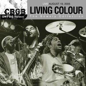 Living Colour - Live August 19, 2005 - CBGB OMFUG Masters: The Bowery Collection