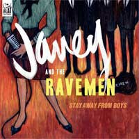 Janey & The Ravemen - Stay Away From Boys