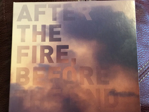 Postcards - After the Fire, Before the End