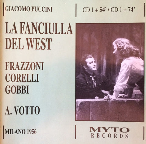 Giacomo Puccini / Frazzoni, Corelli, Gobbi, A.Votto - La Fanciulla Del West