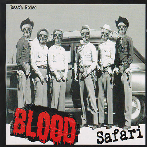 The Blood Safari - Death Rodeo