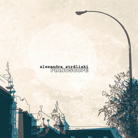 Alexandra Stréliski - Pianoscope
