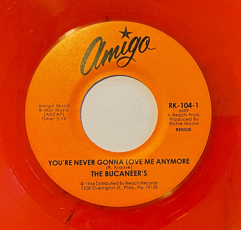 The Bucaneer's - You're Never Gonna Love Me Anymore / I'm A Fool