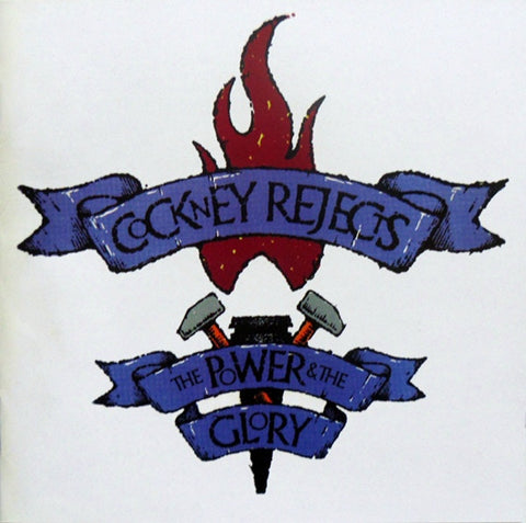 Cockney Rejects - The Power & The Glory