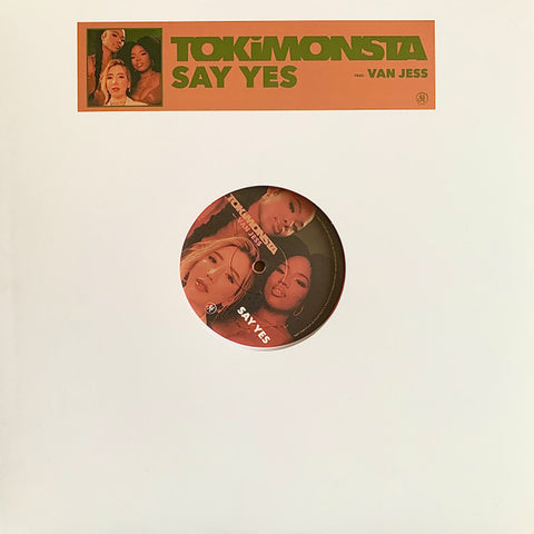 TOKiMONSTA, VanJess - Say Yes