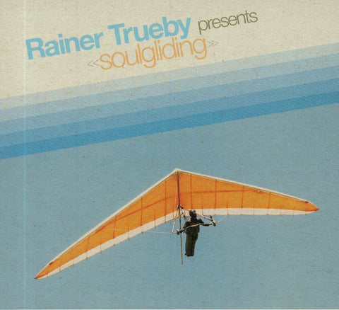 Rainer Trueby - Soulgliding