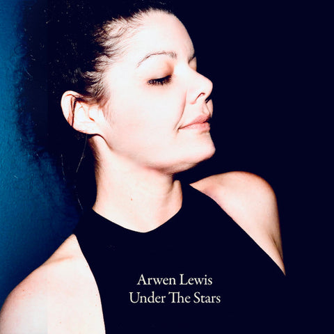 Arwen Lewis - Under The Stars