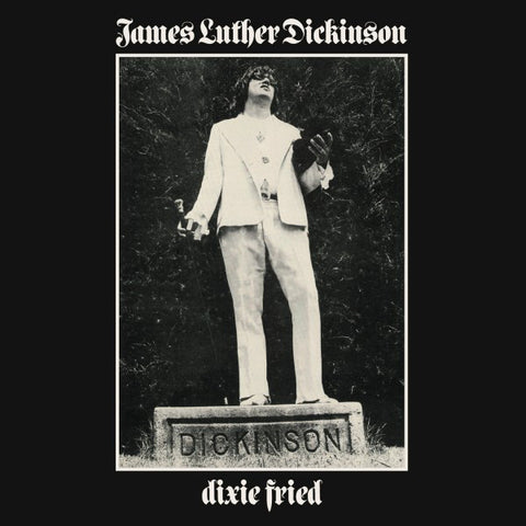 James Luther Dickinson, - Dixie Fried