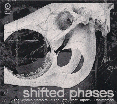Shifted Phases - The Cosmic Memoirs Of The Late Great Rupert J. Rosinthrope
