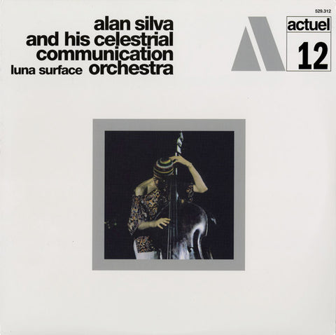 Alan Silva and his Celestrial Communication Orchestra - Luna Surface
