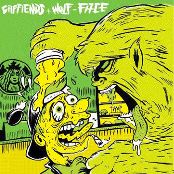 Caffiends + Wolf-Face - Caffiends + Wolf-Face