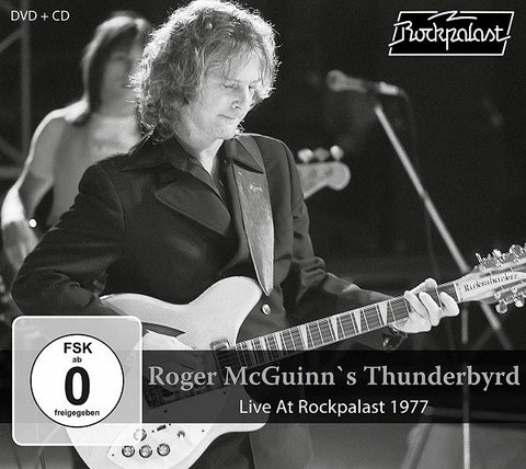 Roger McGuinn's Thunderbyrd - Live At Rockpalast 1977