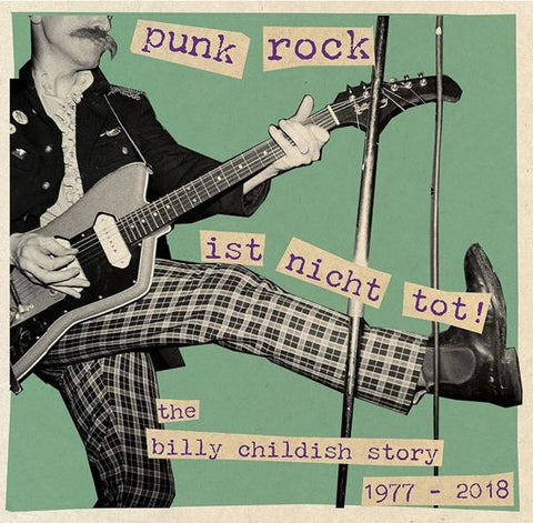 Billy Childish - Punk Rock Ist Nicht Tot! The Billy Childish Story 1977 - 2018