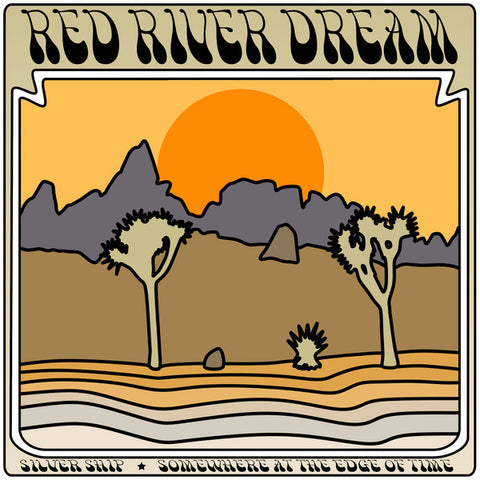 Red River Dream - Silver Ship / Somewhere At The Edge Of Time