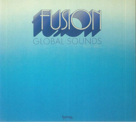 Various - Fusion Global Sounds (1970-1983)