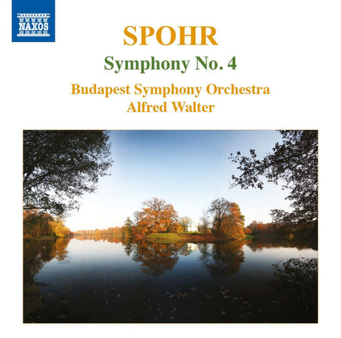 Spohr, Alfred Walter, Budapest Symphony Orchestra - Symphony No. 4