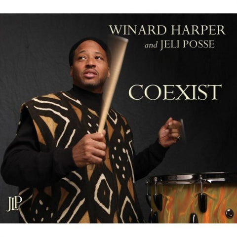 Winard Harper And Jeli Posse - Coexist