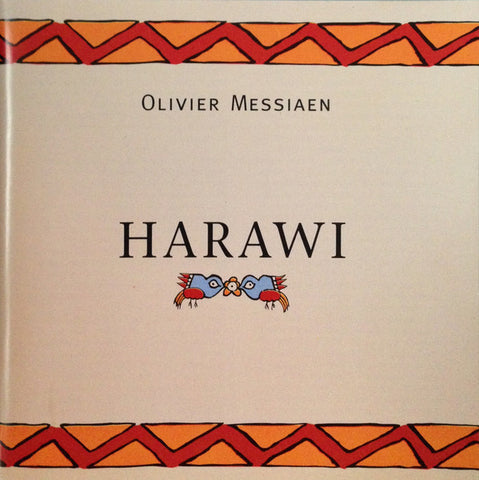 Olivier Messiaen - Harawi