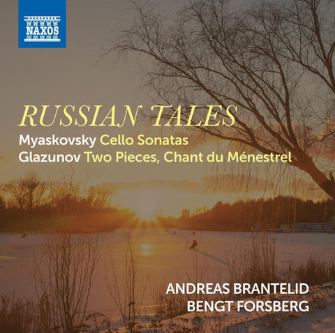 Myaskovsky, Glazunov, Andreas Brantelid, Bengt Forsberg - Russian Tales