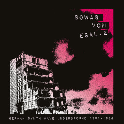 Various - Sowas Von Egal. 2 German Synth Wave Underground 1981-1984