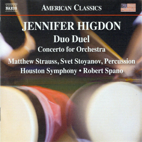 Jennifer Higdon, Matthew Strauss, Svet Stoyanov, Houston Symphony, Robert Spano - Duo Duel • Concerto For Orchestra