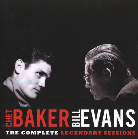 Chet Baker / Bill Evans - The Complete Legendary Sessions