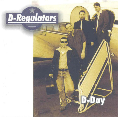 D-Regulators - D-Day
