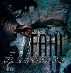 Fahl - The Halls Of The Dead