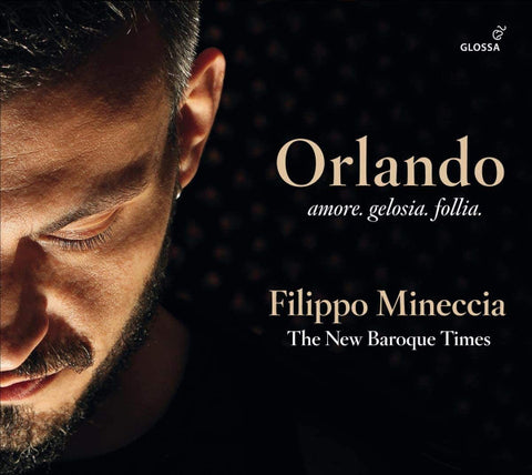 Filippo Mineccia, The New Baroque Times - Orlando (Amore. Gelosia. Follia.)