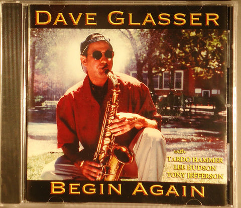 David Glasser - Begin Again