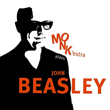 John Beasley - Monk'estra Plays John Beasley