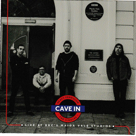 Cave In - Heavy Pendulum: The Singles (Live At BBC's Maida Vale Studios)
