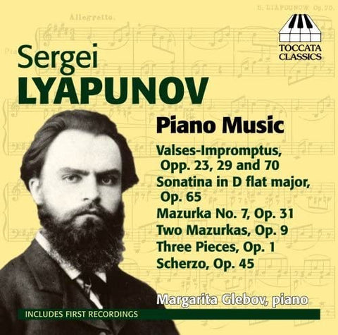 Sergei Lyapunov - Margarita Glebov - Piano Music