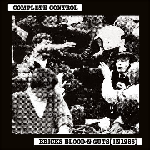 Complete Control - Bricks Blood <N> Guts [In 1985]
