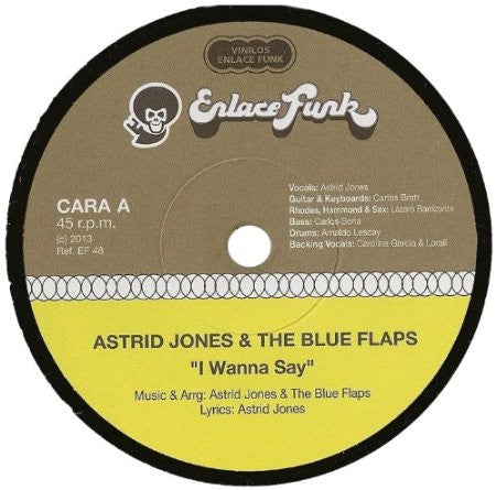 Astrid Jones & The Blue Flaps - I Wanna Say / Something Else