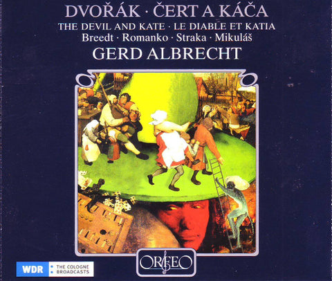 Dvořák - Breedt • Romanko • Straka • Mikuláš • Gerd Albrecht - Čert A Káča = The Devil And Kate