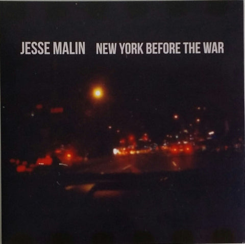 Jesse Malin - New York Before The War