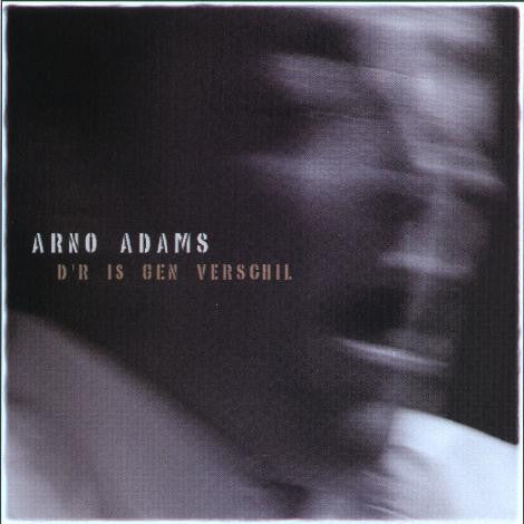Arno Adams - D'r Is Gen Verschil